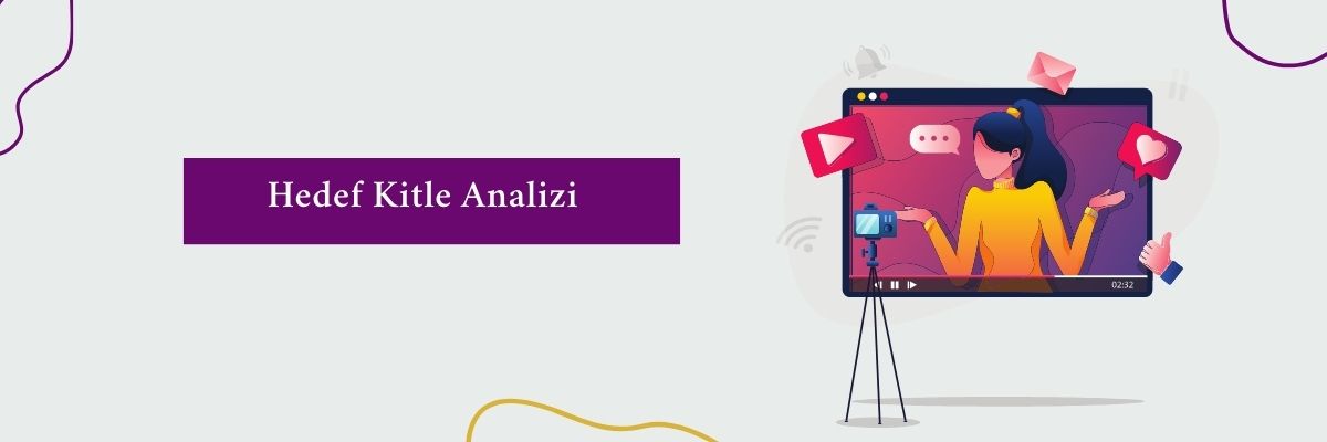 Hedef Kitle Analizi Nasıl Yapılır