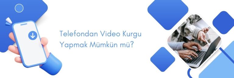 Telefondan Video Kurgu Yapmak Mümkün mü